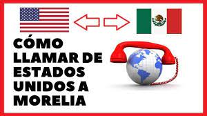 Como Llamar De Estados Unidos A Morelia 2021
