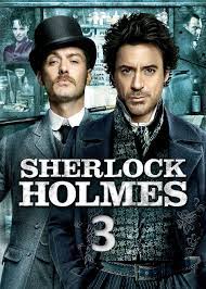 Sherlock Holmes 3 Konusu Fragmani Seans Bilgileri Oyuncular Robert Downey Jr J Holmes Movie Sherlock Holmes Robert Downey Jr Sherlock Holmes Robert Downey