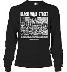 The wolf of wall street. Black Wall Street Businesses Restaurants T Shirt Trend T Shirt Store Online