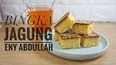 Check spelling or type a new query. Bingka Jagung Sukatan Cawan Youtube