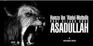 Ditanyakan orang kepada rasulullah : Singa Allah Hamzah Bin Abdul Muthalib Pembela Rasulullah