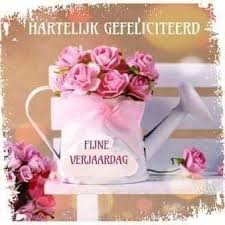 Pin Van Henriette Braam Oomkes Op Happy Birtday Verjaardag Verjaardagswensen Verjaardag Vrouw