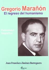 Gregorio Marañón, el regreso del humanismo. Fotoensayo biográfico (Spanish  Edition)