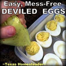 I guess i'll have to come. Easier Deviled Eggs With No Mess Texas Homesteader