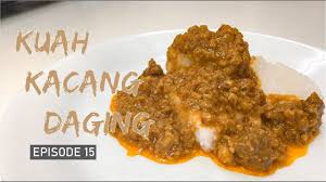 Untuk kuahnya, panaskan minyak dan tumiskan kesemua bahan kisar hingga naik baunya. Resepi Kuah Kacang Daging Menu Wajib Hari Raya Youtube