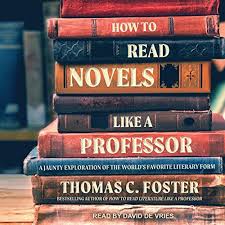 New developments and novel therapeutic perspectives for vitamin c j nutr. How To Read Novels Like A Professor By Thomas C Foster Audiobook Audible Com