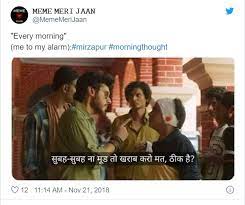 20 Hilarious Mirzapur Memes From Which Are Lit Af