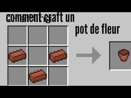 Comment Crafte Un Pot De Fleur Sur Minecraft Tuto Du Top Youtube
