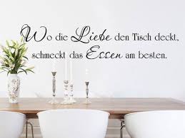 Wo Die Liebe Den Tisch Deckt Schmeckt Das Essen Am Besten Liekenurkorn Sprueche Quotes Inspiration Spruch Kuche Wandtattoos Kuche Spruche Essen