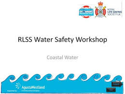 Swimming and other water sports are a great way to beat the heat. Rlss Water Safety Workshop Ppt Download