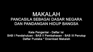 Check spelling or type a new query. Makalah Pancasila Sebagai Dasar Negara Dan Pandangan Hidup Bangsa Doc Pdf Download Contoh Makalah Lengkap
