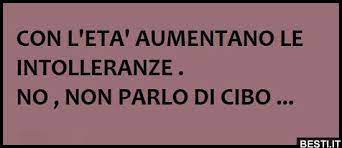 Le cause delle intolleranze alimentari sono determinate da una reazione infiammatoria innescata da allergie. Con L Eta Aumentano Besti It Immagini Divertenti Foto Barzellette Video
