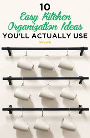 10 easy kitchen organization ideas you