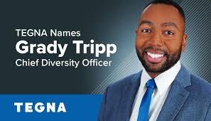 TEGNA announces that Grady Tripp has been named vice president and chief  diversity officer.