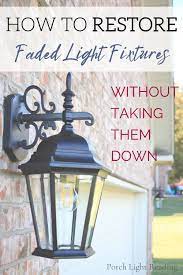 Faded Garage Lights Diy Porch Light Reading Spray Painting Light Fixtures Painting Light Fixtures Outdoor Light Fixtures