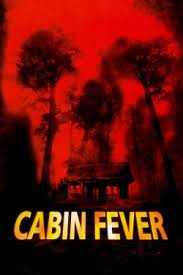 Maybe you would like to learn more about one of these? Watch Free Cabin Fever Full Movies Online Hd