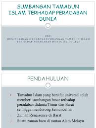 Pembinaan tamadun malaysia masih dalam fasa permulaan. Bab 3sumbangan Tamadun Islam Terhadap Peradaban Dunia