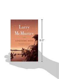 The lonesome dove series began in 1985 with the title novel. Lonesome Dove A Novel Mcmurtry Larry 9781439195260 Amazon Com Books