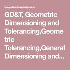 gd t geometric dimensioning and tolerancing geometric