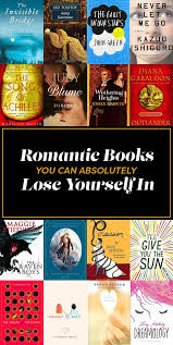21 Romantic Books You Can Absolutely Lose Yourself In Romantic Books Romance Books Books To Read
