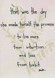 Quotes About Intentional Living 22 Quotes