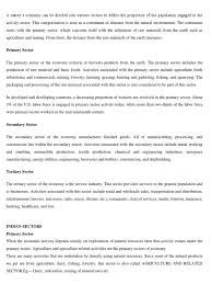 Some tertiary economic activities are transportation, insurance, advertising, storage, sales, among others. Economic Sectors Gross Domestic Product Tertiary Sector Of The Economy
