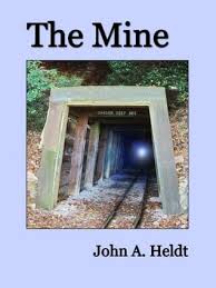 The Mine by John Heldt