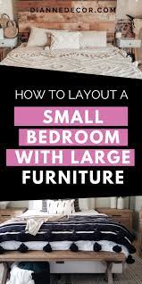How To Arrange A Small Bedroom With Large Furniture Diannedecor Com How To Arrange A Small Bedroom Large Furniture Small Bedroom