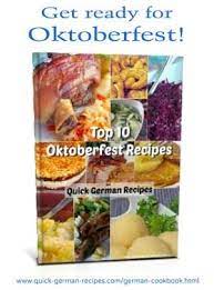 Top 10 Oktoberfest Recipes Quick German Recipes Oktoberfest Food Recipes Traditional German Food