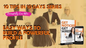 Ways To Build A Powerful Profile In 2020 Job Search Job Posting Career Marketing