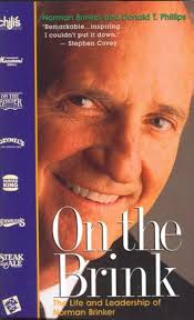 On the Brink: The Life and Leadership of Norman Brinker