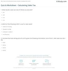 Start studying sales tax/income tax worksheet. Quiz Worksheet Calculating Sales Tax Study Com