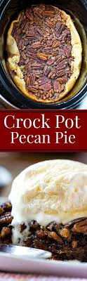Crock Pot Pecan Pie Spicy Southern Kitchen Recipe Slow Cooker Desserts Crock Pot Desserts Crockpot Dishes
