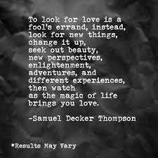 Just Get Out There And Enjoy Life Again Samueldeckerthompson Qotd Inspiration Poetry Love Looking For Love Enjoy Life Life