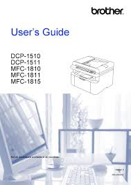 ﻿windows 10 compatibility if you upgrade from windows 7 or windows 8.1 to windows 10, some features of the installed drivers and software may not work correctly. Brother Dcp 1510 User Manual Pdf Download Manualslib