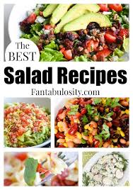 Salad Recipes Easy Salads And The Best Of The Best Fantabulosity Best Salad Recipes Easy Salads Easy Salad Recipes