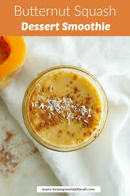 Butternut Squash Dessert Smoothie Recipe In 2020 Butternut Squash Dessert Dessert Smoothie Fall Vegan Recipes