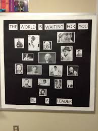The World Is Waiting For You Put Leaders With Learning Differences History Classroom History Classroom Decorations World History Classroom