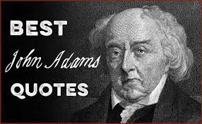 The Best John Adams Quotes The Art Of Manliness In 2020 John Adams Quotes John Adams In God We Trust