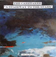 The Caretaker A Stairway To The Stars