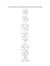 Dulu kata cinta tak habis tercipta kini tiada lagi. Chord Sammy Simorangkir Sedang Apa Dan Dimana