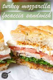 Turkey Mozzarella Focaccia Sandwich Recipe Lunch Sandwich Recipes Cold Sandwich Recipes Cold Sandwiches