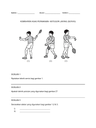 Pendidikan jasmani tahun 3 rujuk buku teks muka surat 2 hingga 7 dan jawab soalan yang berikut. Lembaran Kerja Kategori Jaring Servis