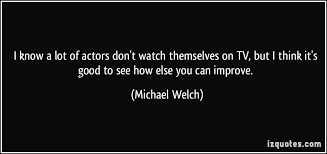 Michael Welch Quotes. QuotesGram via Relatably.com
