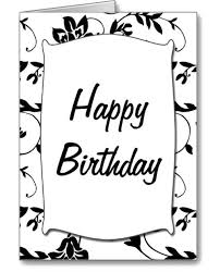 Happy Birthday Card Printable Black And White Black White Happy Birthday Card Coloring Page Birthday Coloring Pages Happy Birthday Cards Birthday Cards