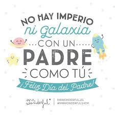 Es quién respalda el que lleva en sus brazos el don de encaminar y corregir. Frases Para El Dia Del Padre Cortas Y Bonitas De Felicitacion