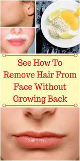Remove Unwanted Facial Hair Permanently With This Recipe Remove Unwanted Facial Hair How To Remove Hair From Face Unwanted Hair Removal