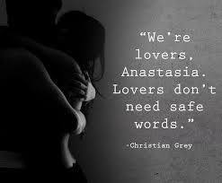 Birdman What Happened To That Boy Lyrics Lovers Don T Need Safe Words Christian Grey Quotes Grey Quotes Christian Grey