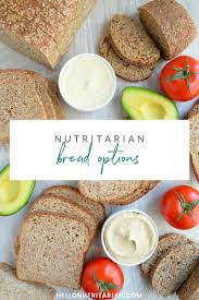 Gluten free vegan bread brands & products for special diet. Nutritarian Bread Primer Hello Nutritarian