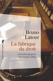 Il est aussi juge suprême, qui tranche les litiges entre les citoyens et l'administration. La Fabrique Du Droit Nouvelle Edition Une Ethnographie Du Conseil D Etat Amazon De Latour Bruno Fremdsprachige Bucher